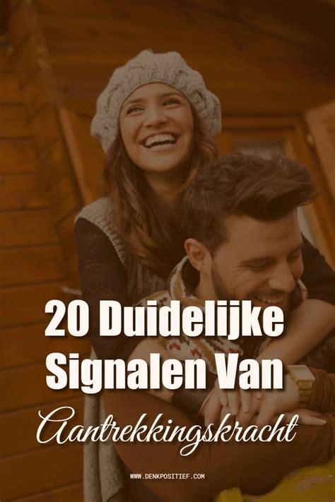 aantrekkingskracht man signalen|Wanneer een man je onbewust aantrekkelijk vindt: 22。